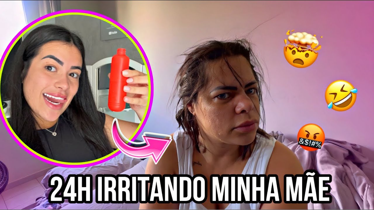 24h IRRITANDO MINHA MÃE 🤯🤣