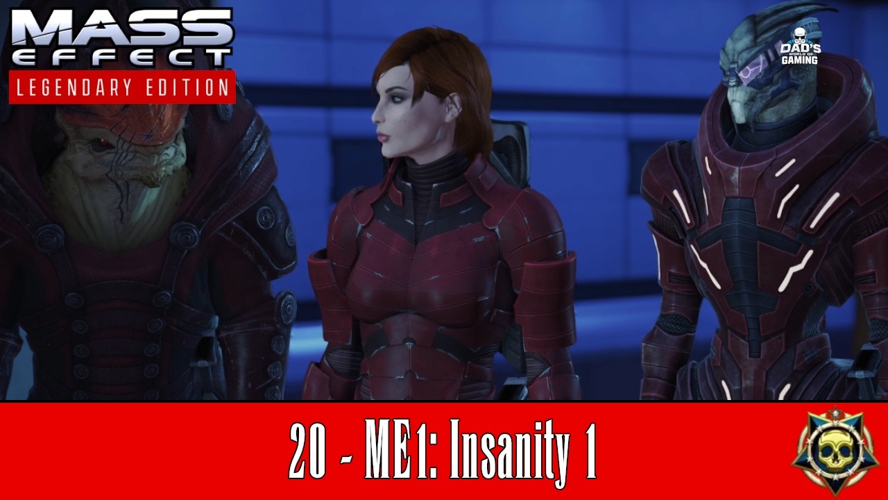 20 ME1: Insanity 1 | Mass Effect LE Platinum Guide