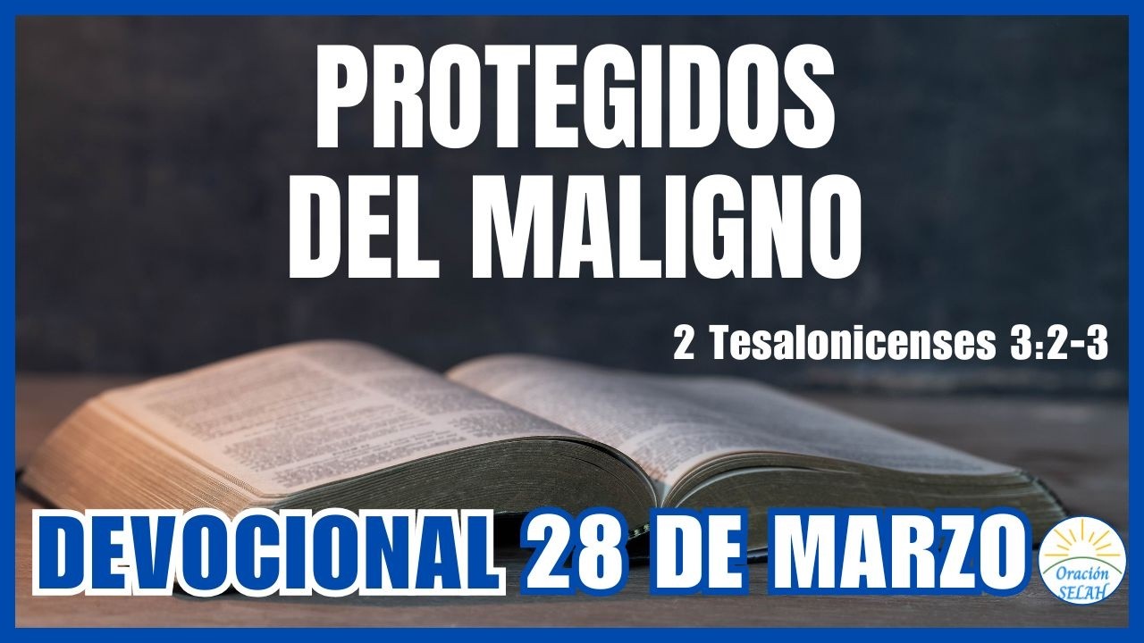 DEVOCIONAL DE HOY 28 DE MARZO: 