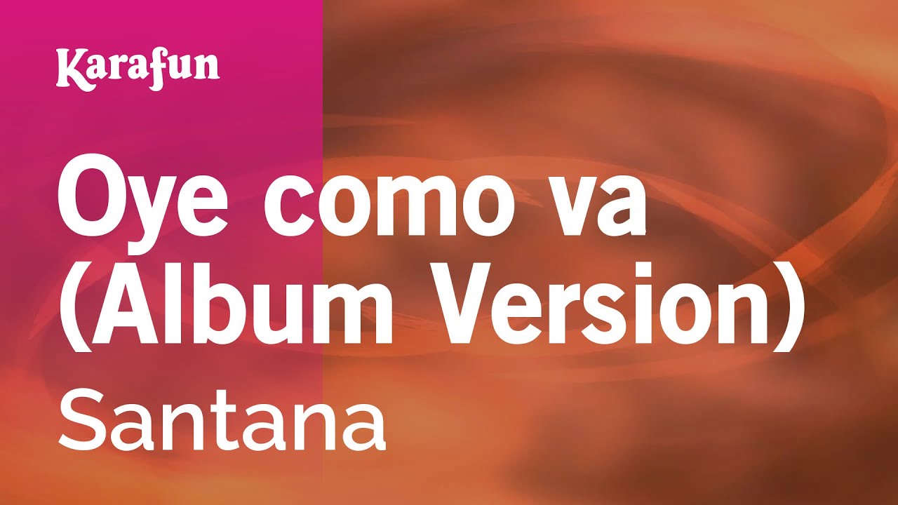 Oye cómo va (Versión del álbum) - Santana | Versión Karaoke | KaraFun