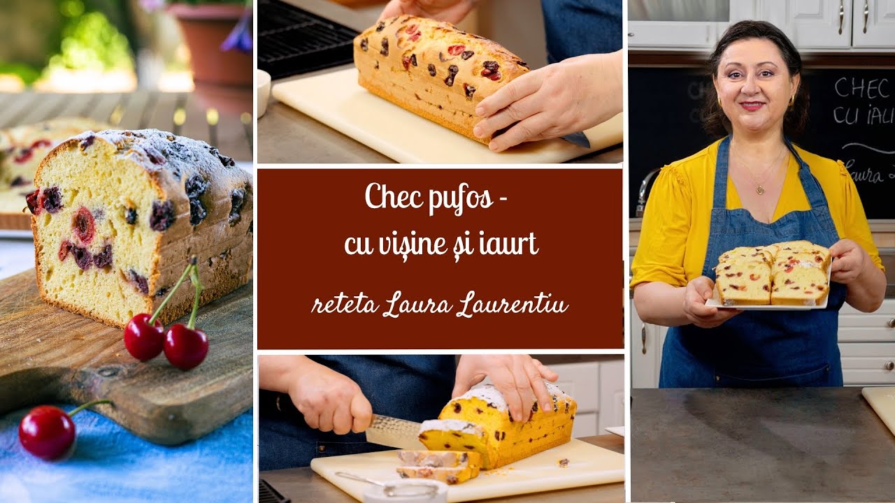 Chec pufos cu vișine și iaurt - rețeta video | Laura Laurențiu