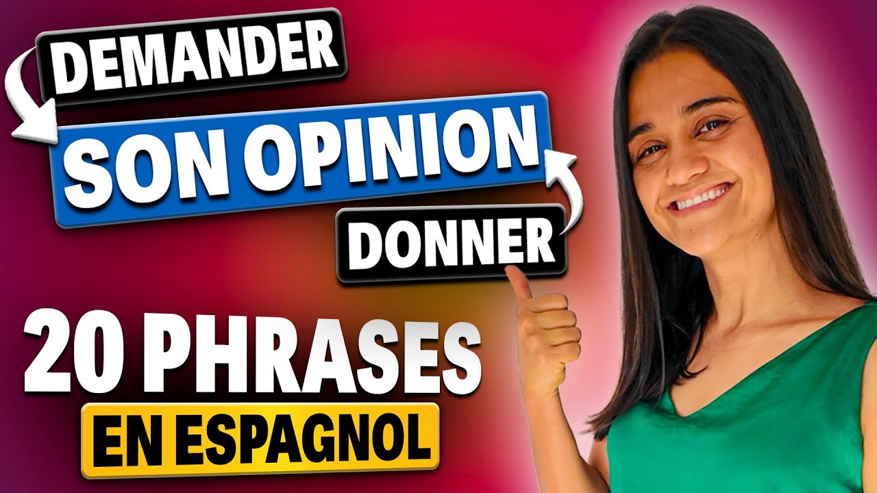 DEMANDER et DONNER son AVIS en #espagnol  😎