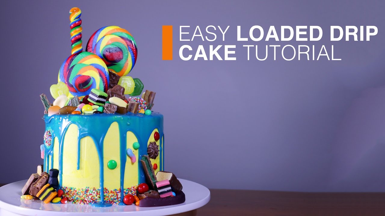 Easy Loaded Drip Cake Tutorial