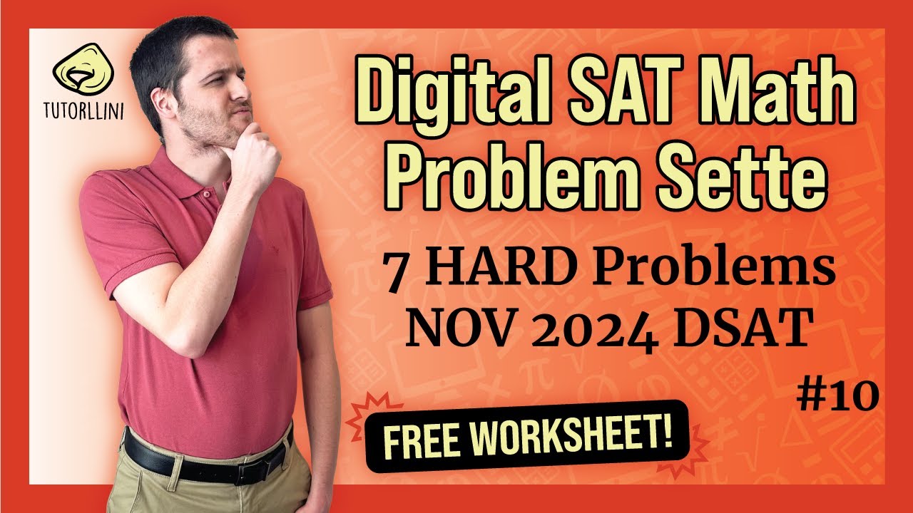 Digital SAT Math - 7 HARD Problems for the NOV 2024 DSAT [Problem Sette #10]