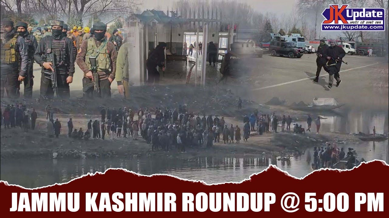 Jammu Kashmir Roundup @ 5 Pm 19 JAN 2026