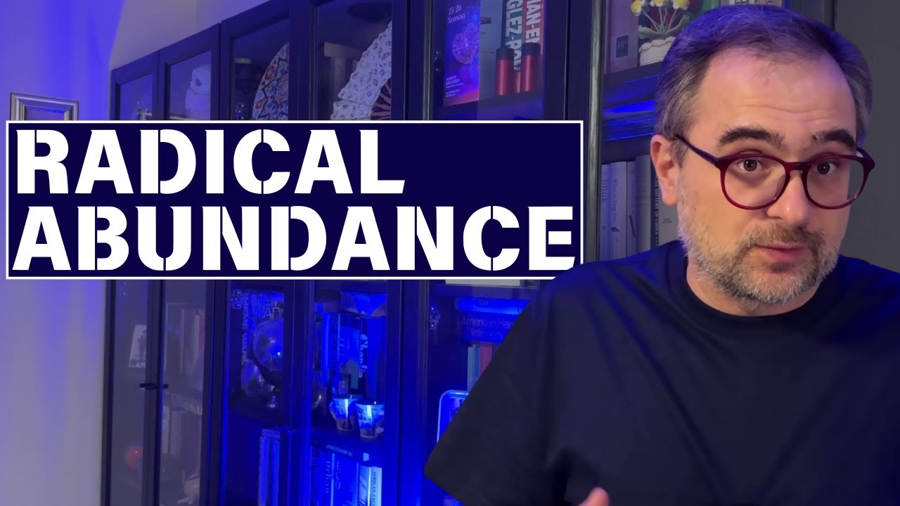 Why We Need Radical Abundance