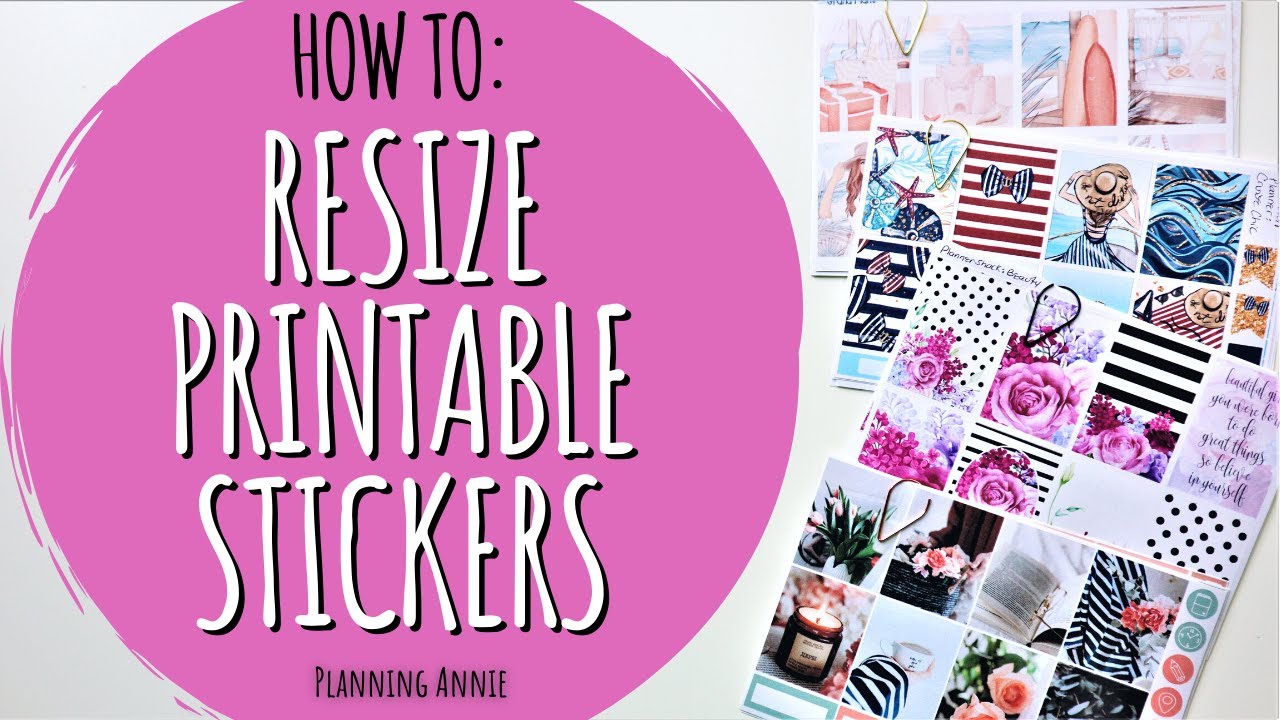 How To Resize Sticker Kits For Your Planner / Cricut Tutorial