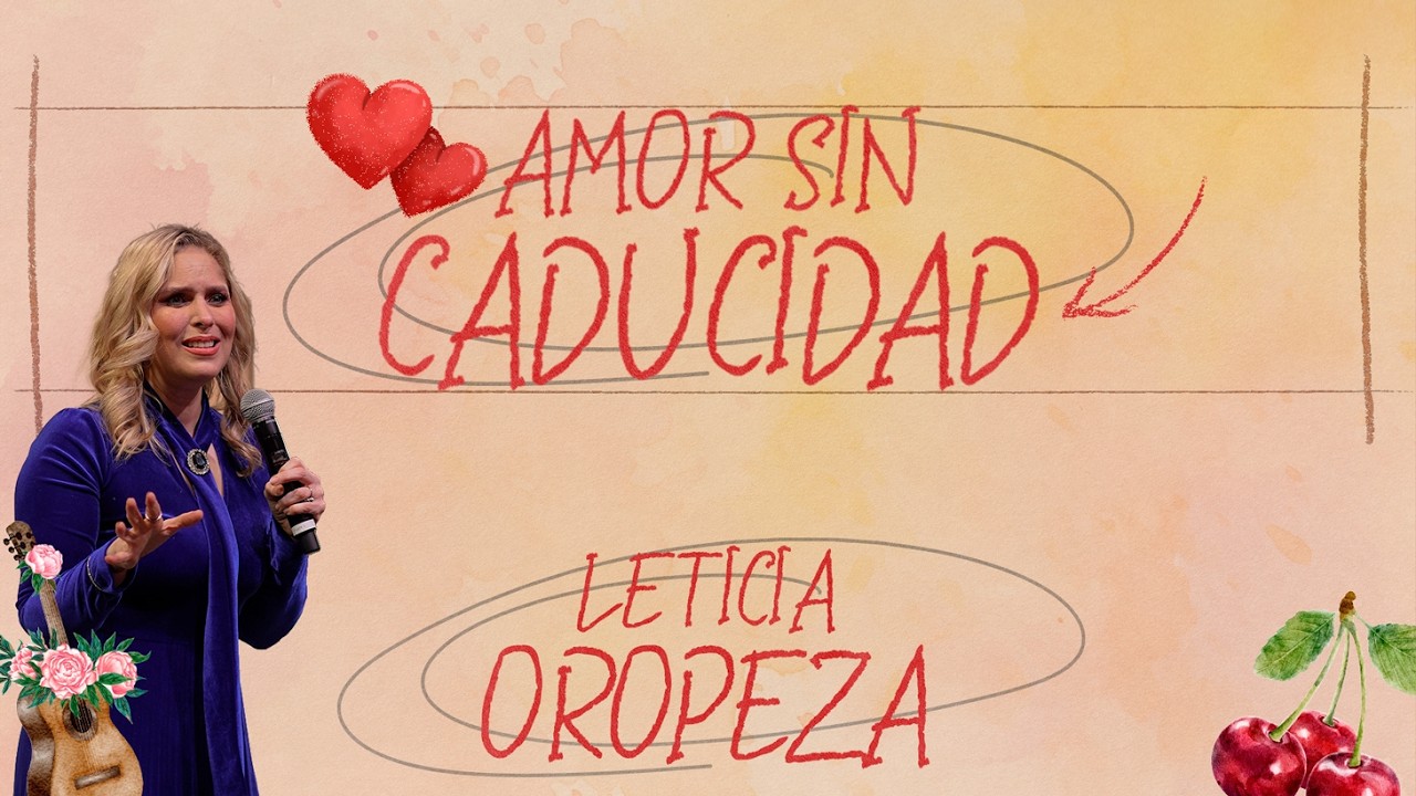 Amor sin caducidad - Leticia Oropeza