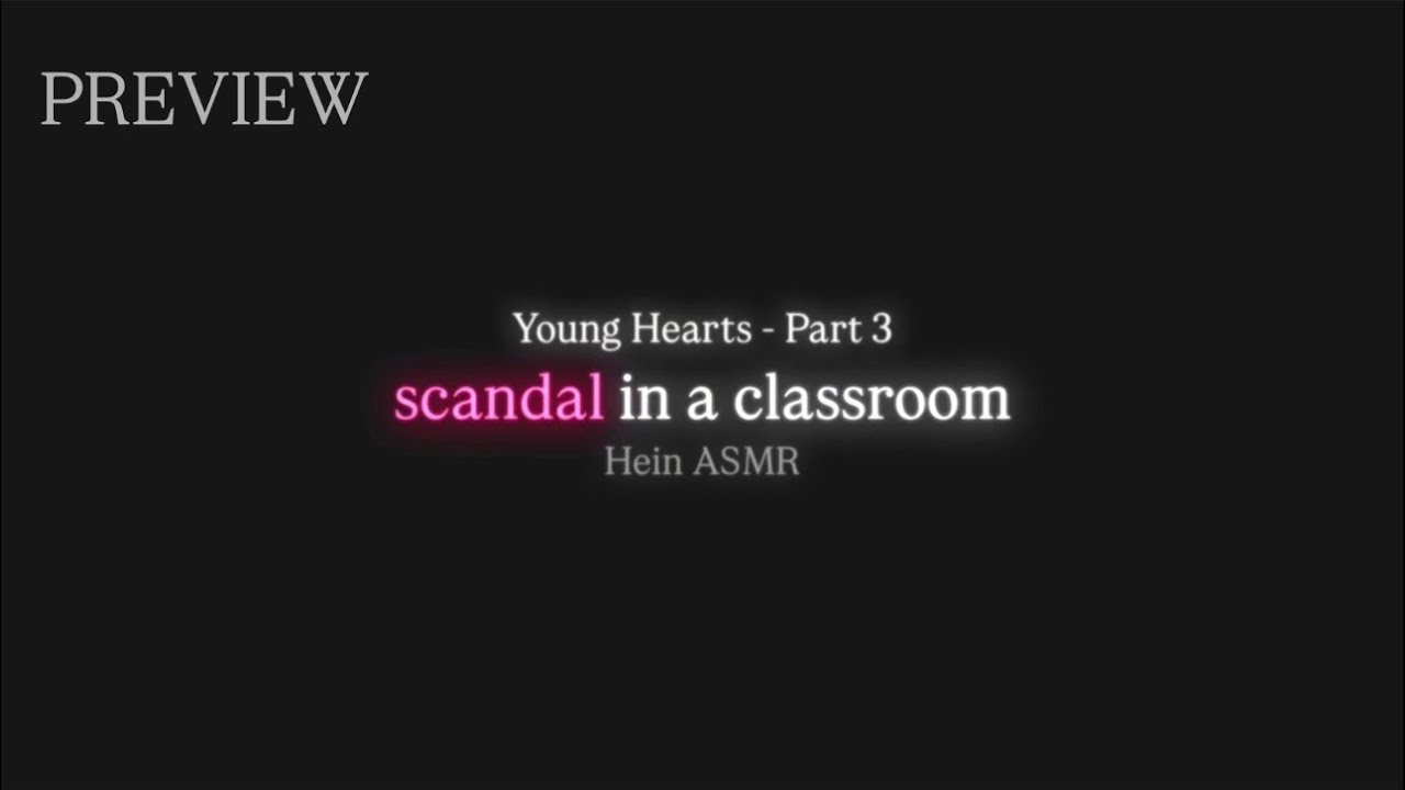 [Spicy] Kebablasan di ruang kelas (Young Hearts - Part 3) | Enemy to Lovers ASMR Indonesia (PREVIEW)
