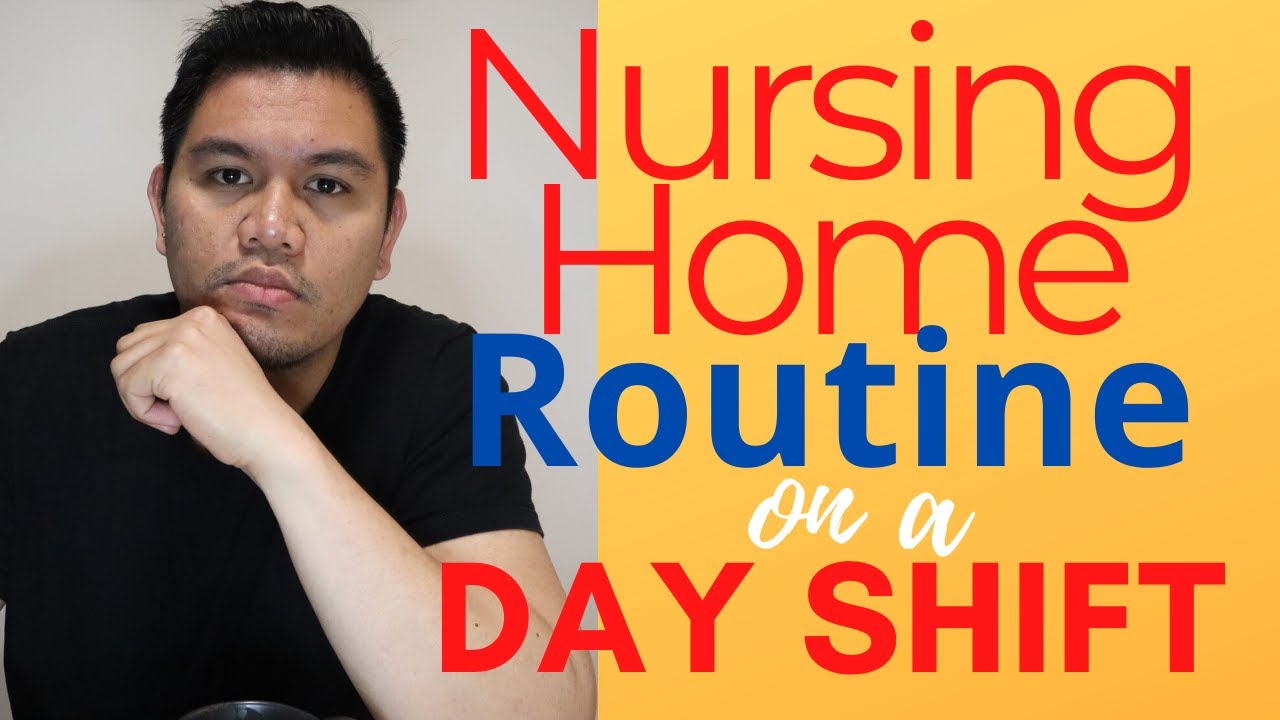 Nursing Home: Nursing Routine on a Day Shift