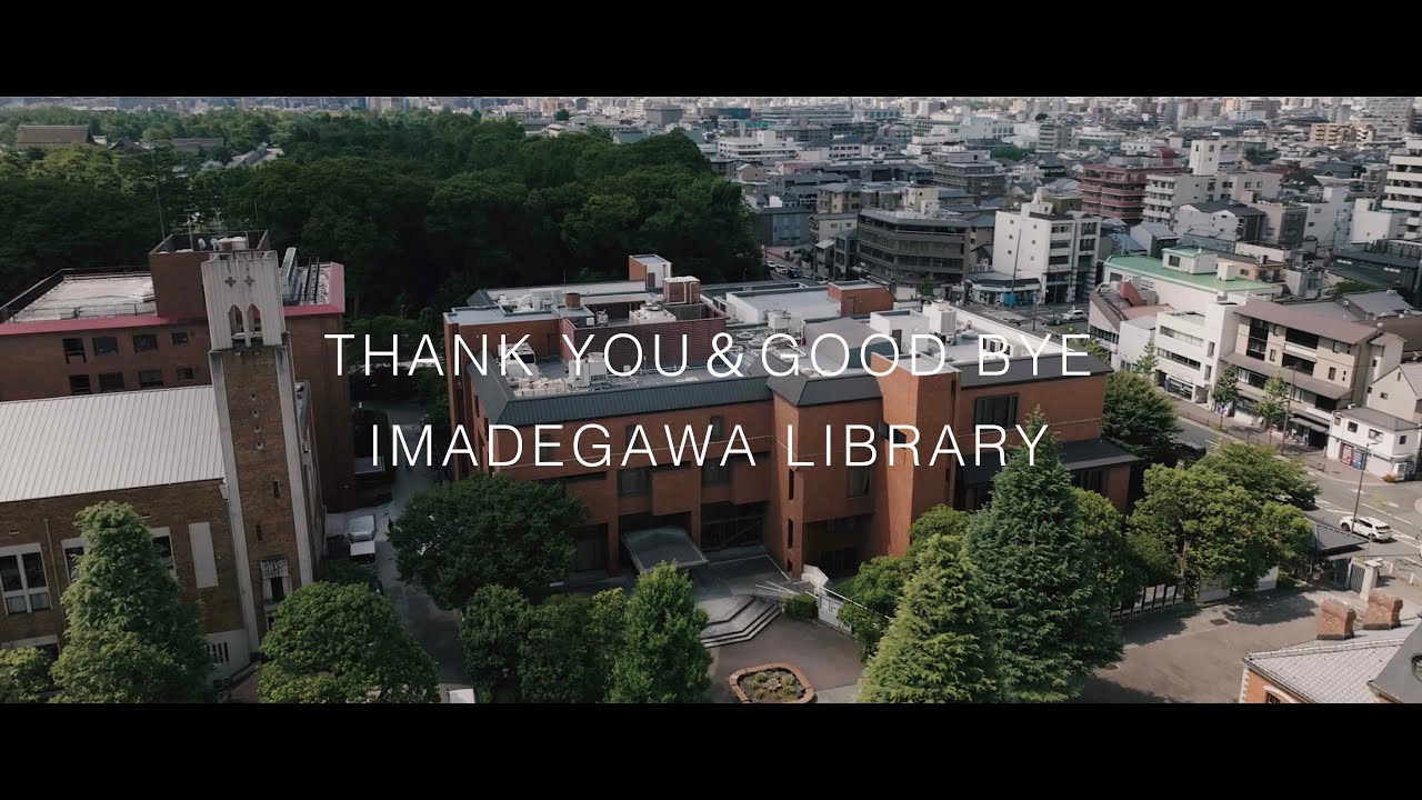 THANK YOU & GOOD BYE IMADEGAWA LIBRARY