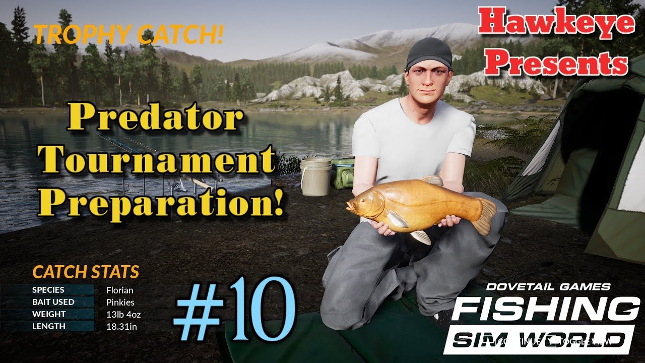 Fishing Sim World - #10 - Predator Tournament Preparation!