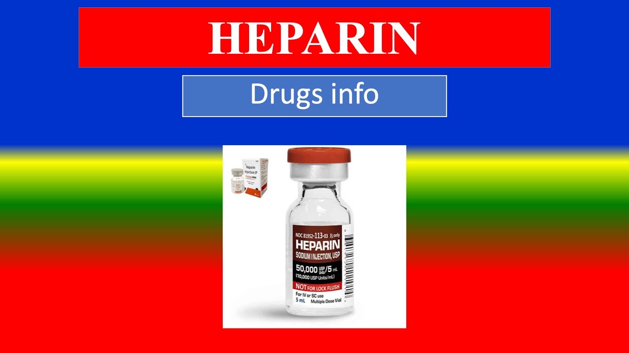 HEPARIN - Generic Name, Drug class, Brande Name ,Precautions ,  How to use,  Side Effects