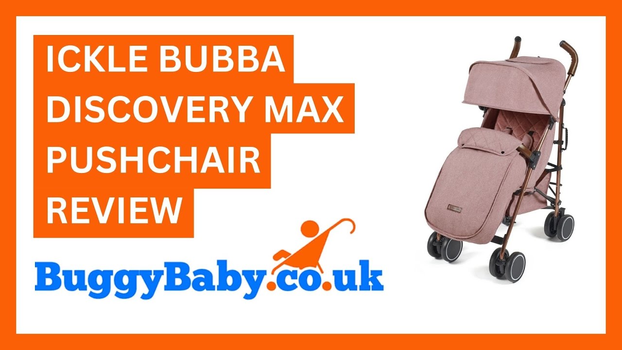 Ickle Bubba Discovery Max Pushchair Review