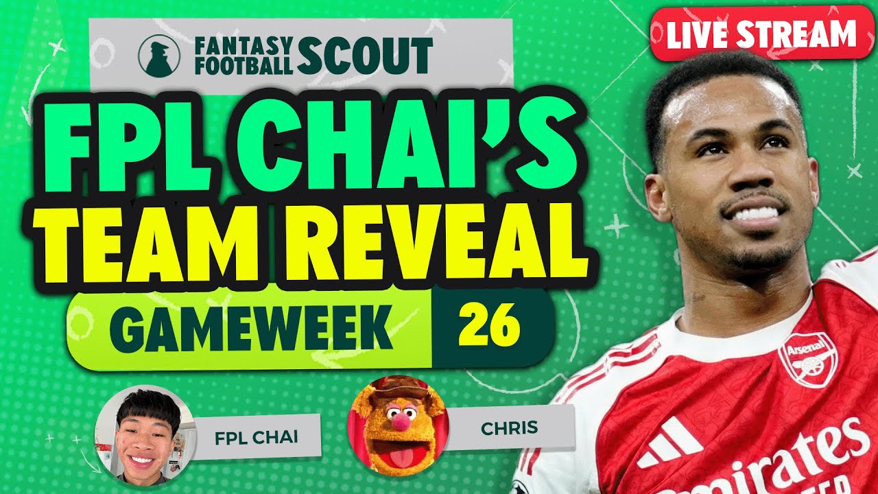 GABRIEL CAPTAIN ✅ | FPL CHAI'S DOUBLE GW26 TEAM SELECTION! | Fantasy Premier League Tips 2025/26