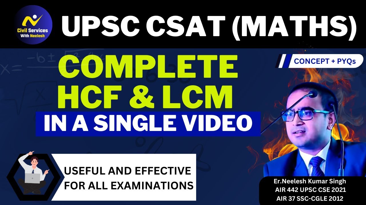 COMPLETE HCF AND LCM| UPSC CSAT| NUMBER SYSTEM | PRELIMS 2025 | MATHS | NEELESH SIR| UPSC PYQs