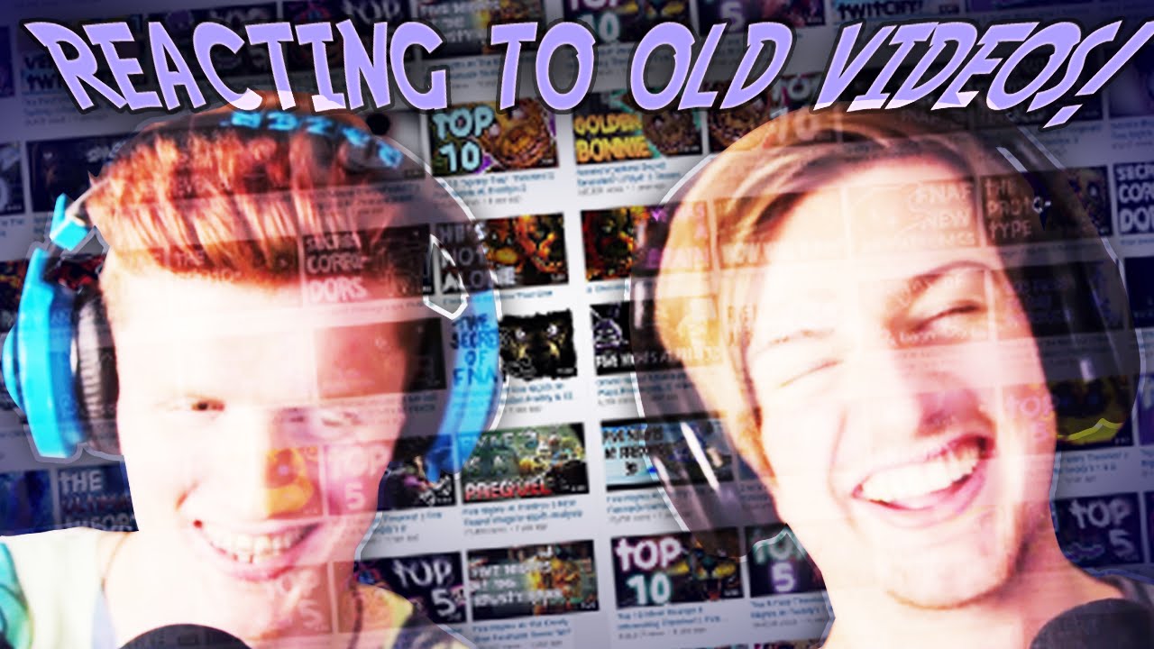 REACTING TO OLD VIDEOS!