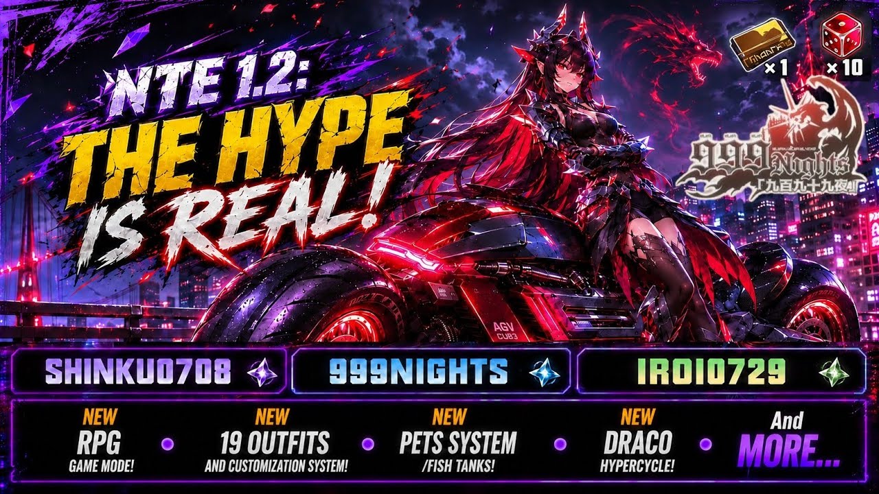 ENTER THE DRAGON! | NTE 1.2 Livestream Recap | 999 Nights, New Outfits, New Vehicles, & More!