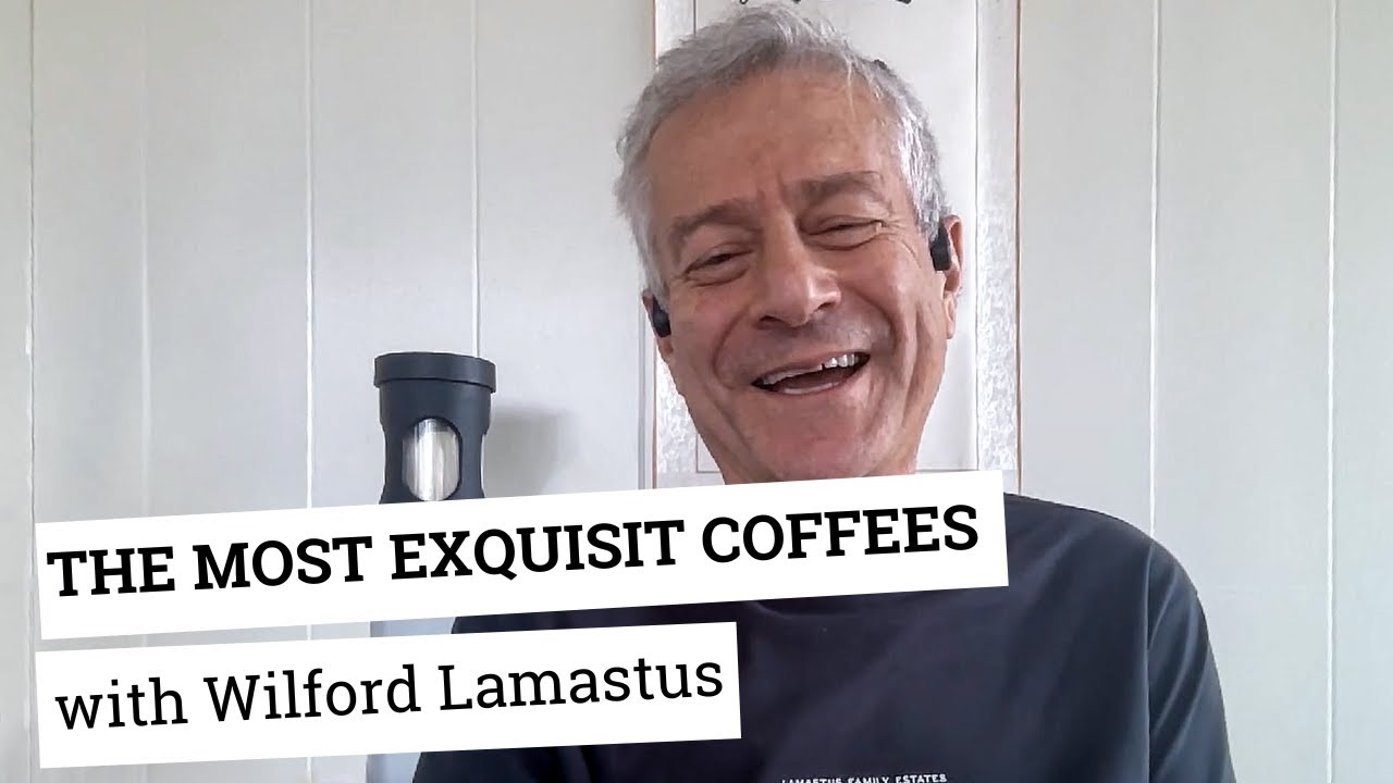 How to produce 95+ coffees | with Wilford Lamastus