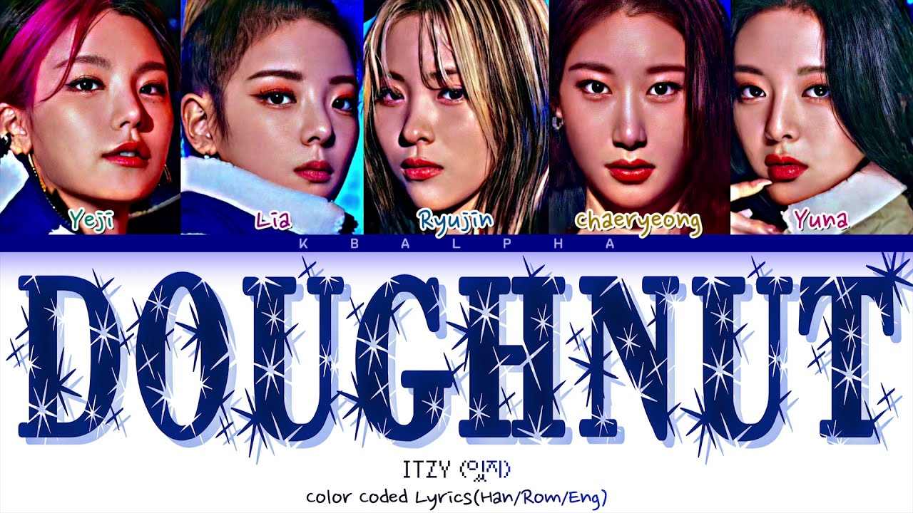 [WINTER SPECIAL] How would ITZY sing ‘Doughnut’ by Twice (Color Coded Lyrics + Line Distribution)