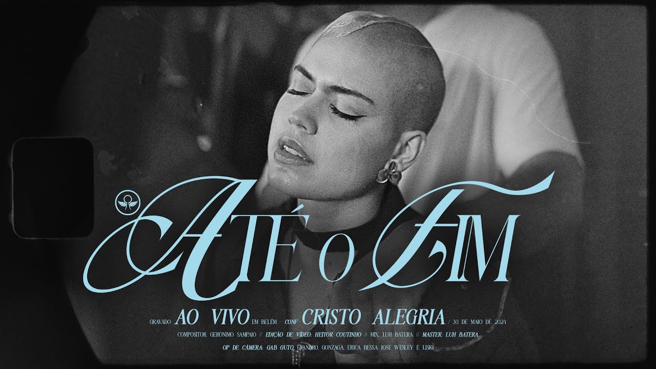 At&eacute; o Fim (Ao Vivo) | Cristo Alegria