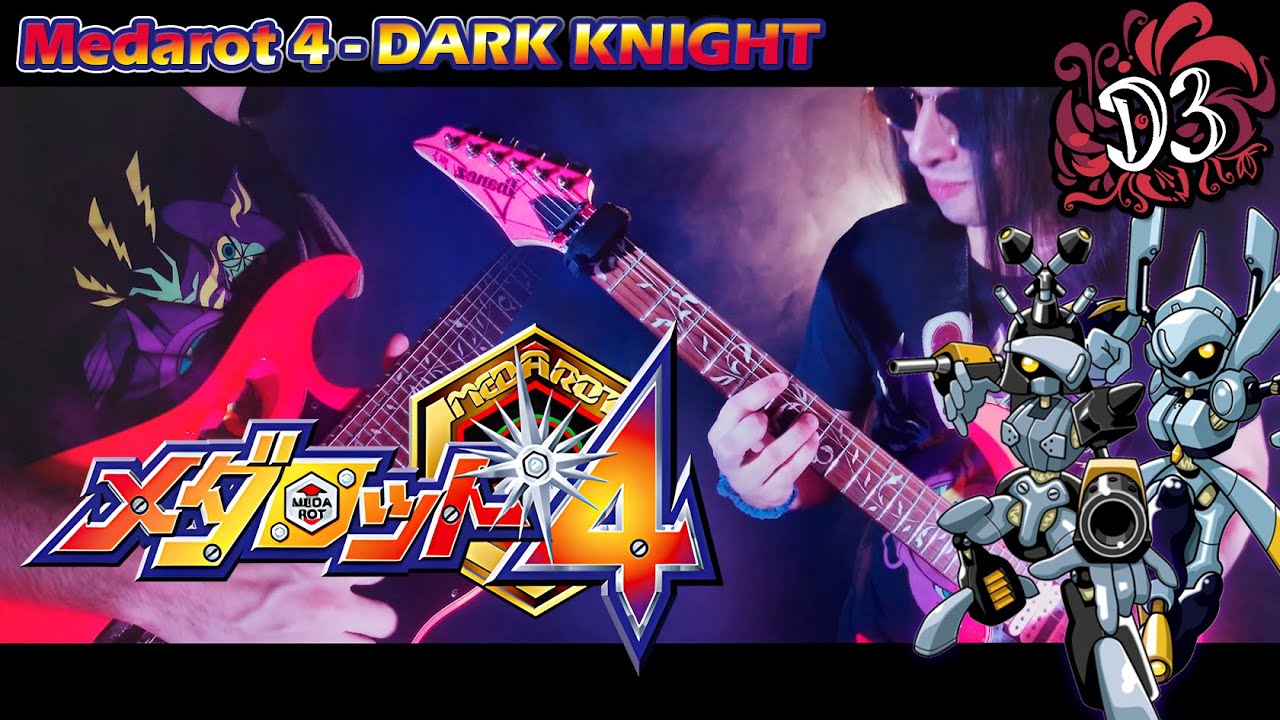DARK KNIGHT - Medarot 4 [Metal Cover] || Dinnick the 3rd