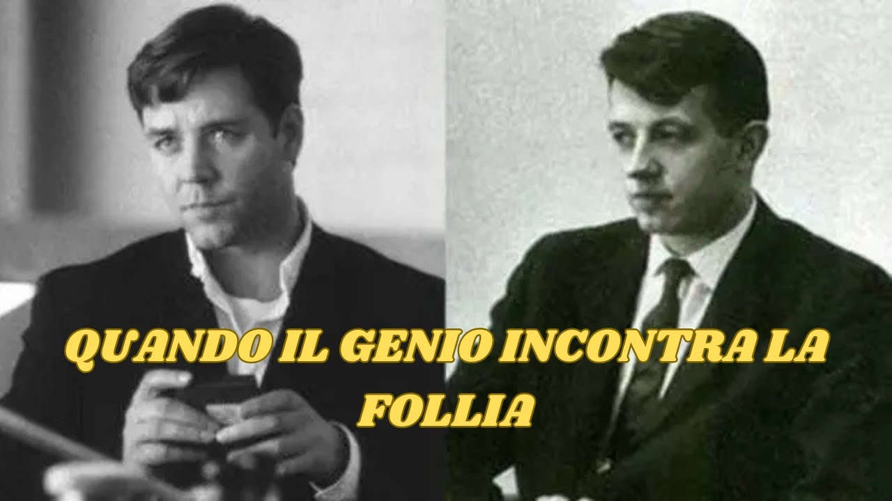 JOHN NASH: Il Matematico che ha sfiorato la FOLLIA