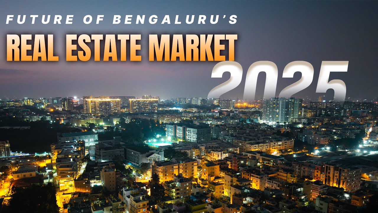 Future of Bangalore’s Real Estate in 2025: Must-Know Trends & Big Opportunities! 