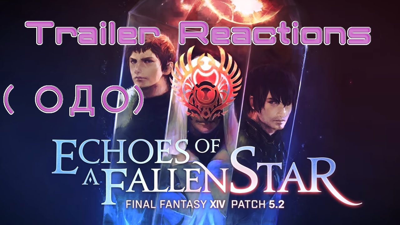 FFXIV Patch 5.2 Trailer Reactions