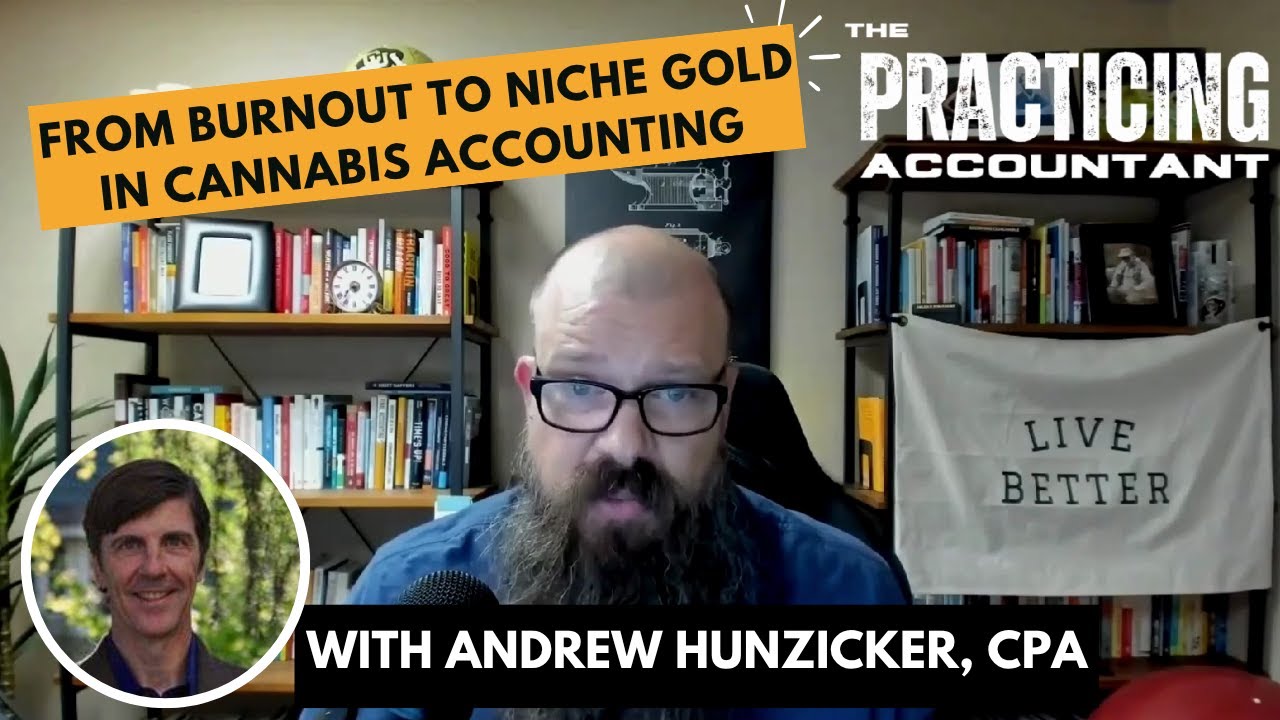 From Burnout to Niche Authority: Andrew Hunzicker on Cannabis Accounting