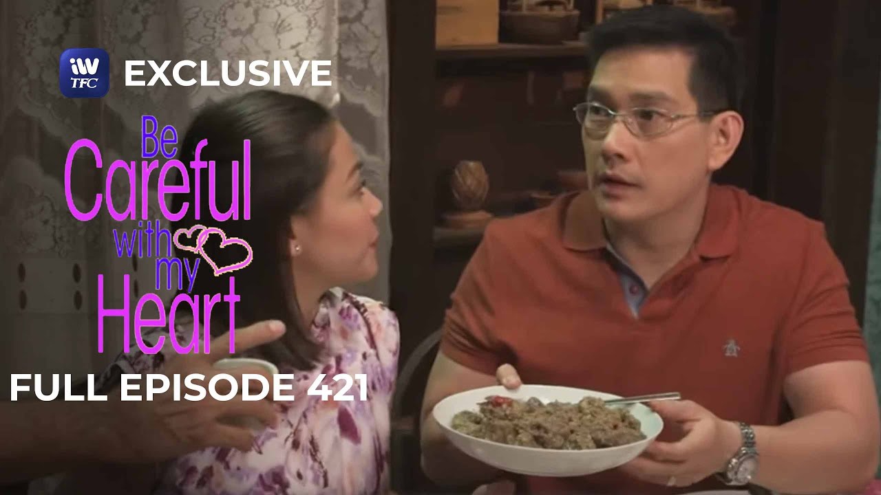 Full Episode 421 | Be Careful With My Heart