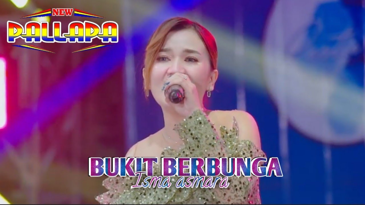 BUKIT BERBUNGA - ISMA ASMARA - NEW PALLAPA LIVE UD RESTU IBU