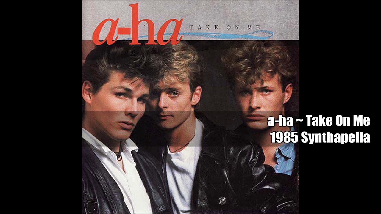 a-ha ~ Take On Me 1985 Synthapella