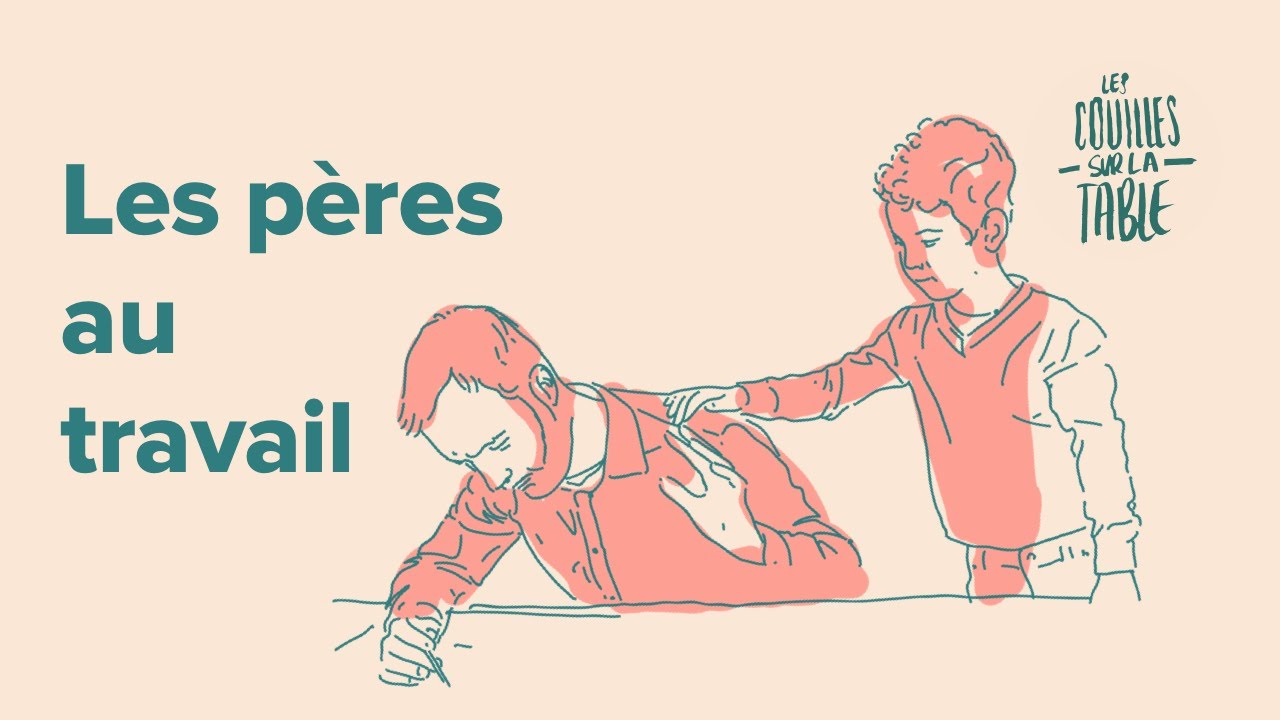 Les pères au travail