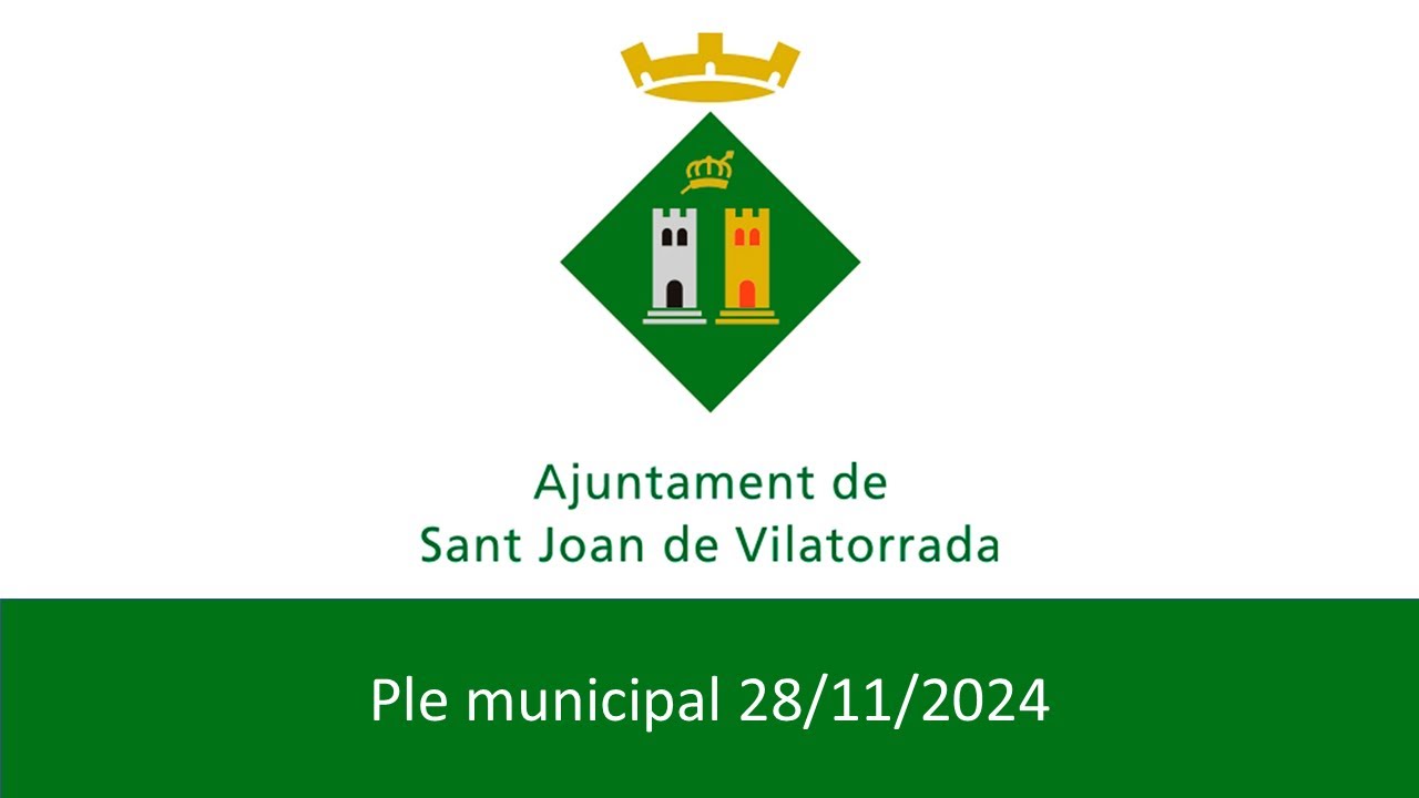 Ple ordinari Ajuntament de Sant Joan de Vilatorrada 28/11/2024