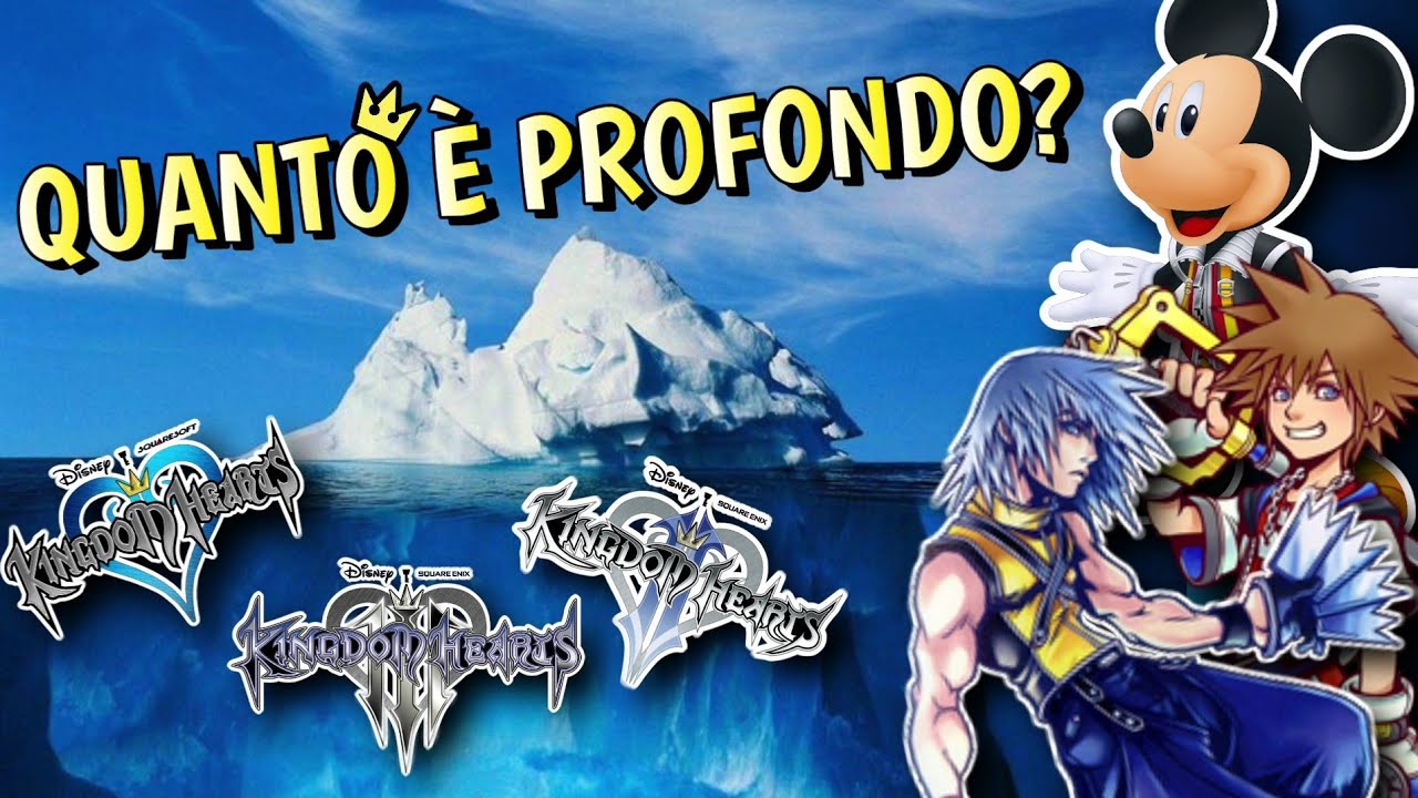 L'INCREDIBILE ICEBERG DI KINGDOM HEARTS SPIEGATO (parte 1)