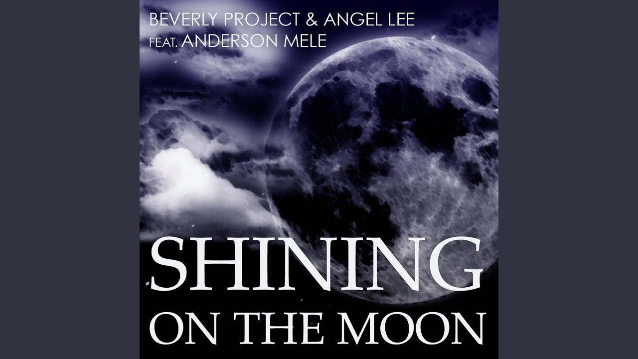 Shining on the Moon (feat. Anderson Mele) [Steve Gregory Radio Remix]