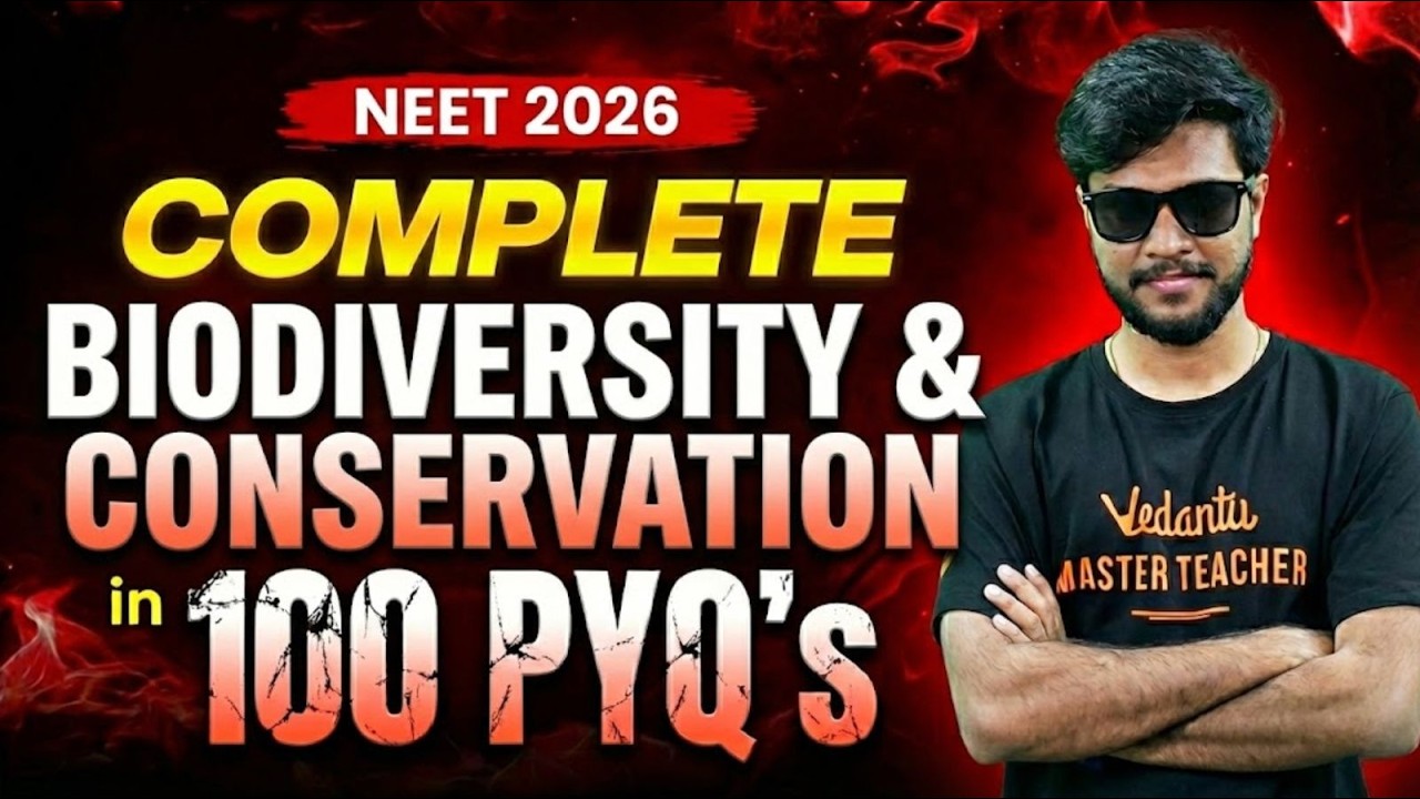 Complete Biodiversity and Conservation in 100 PYQs | NEET 2026 Biology | by Subash Sir