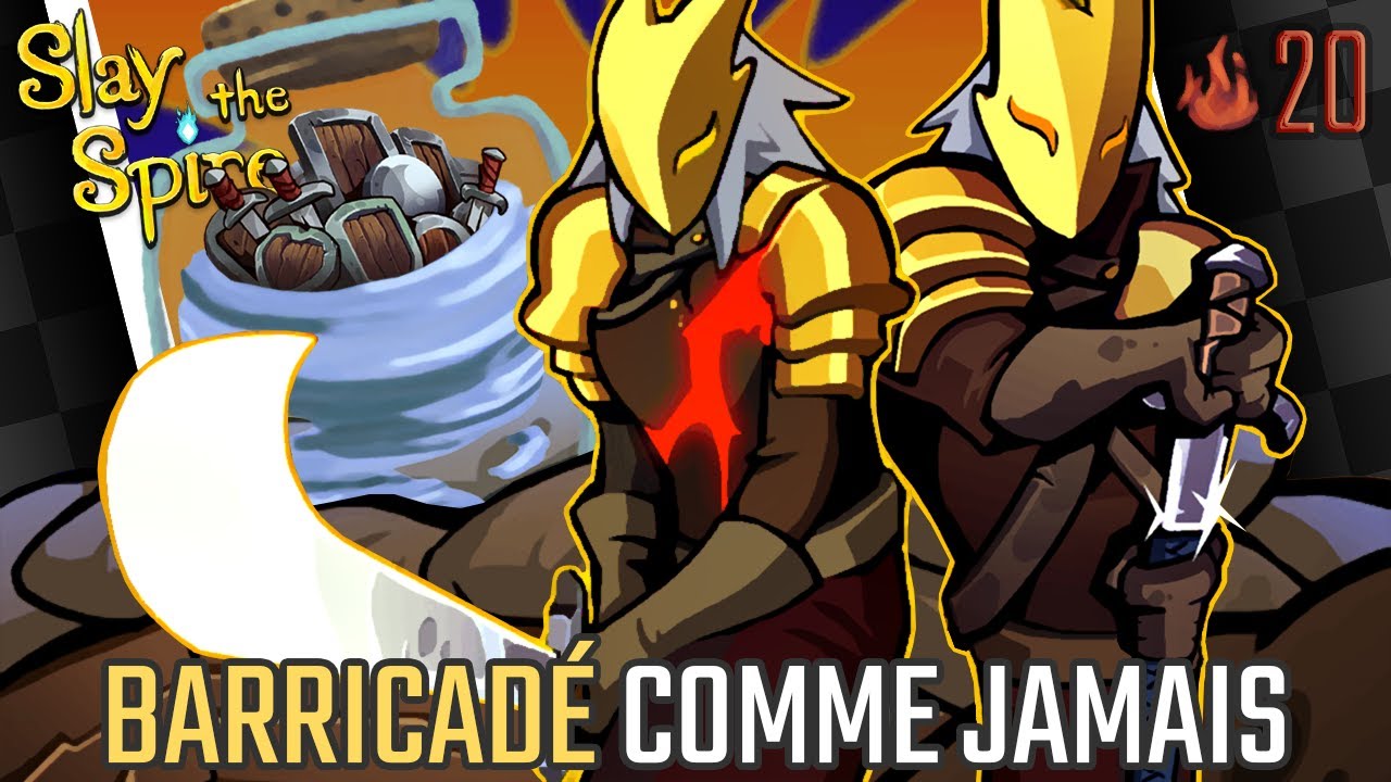 Barricade EMBOUTEILLÉE pour jouer comme un GROS PLANQUÉ - A20H [Slay the Spire]