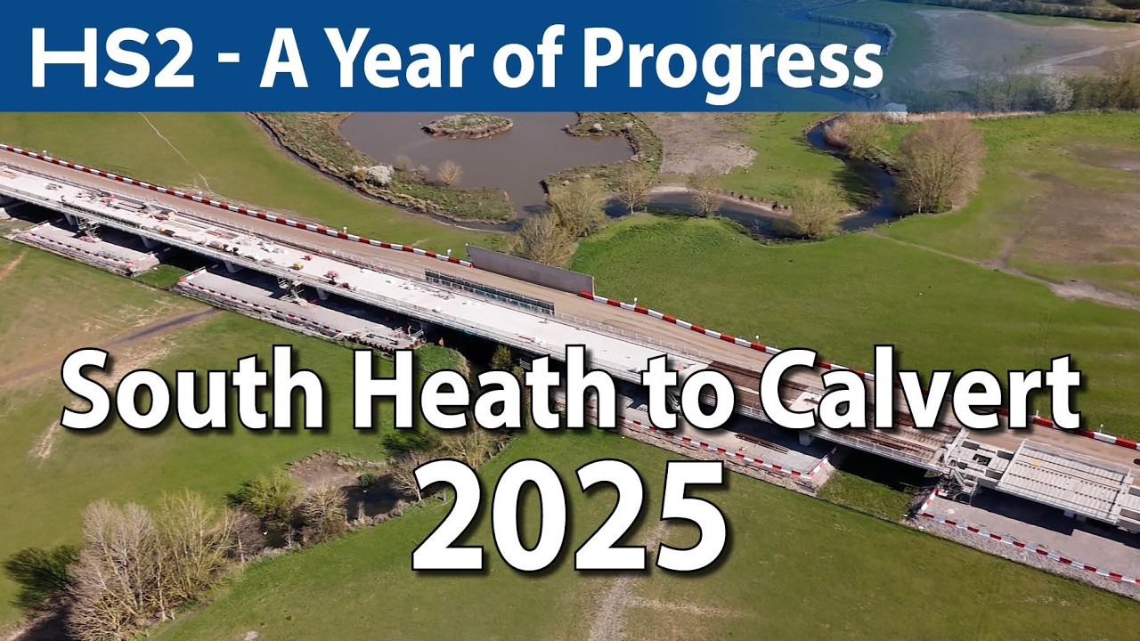 HS2 — Год прогресса | От Саут-Хита до Калверта 2025