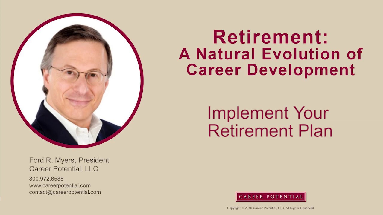 Retirement: Implement Your Retirement Plan