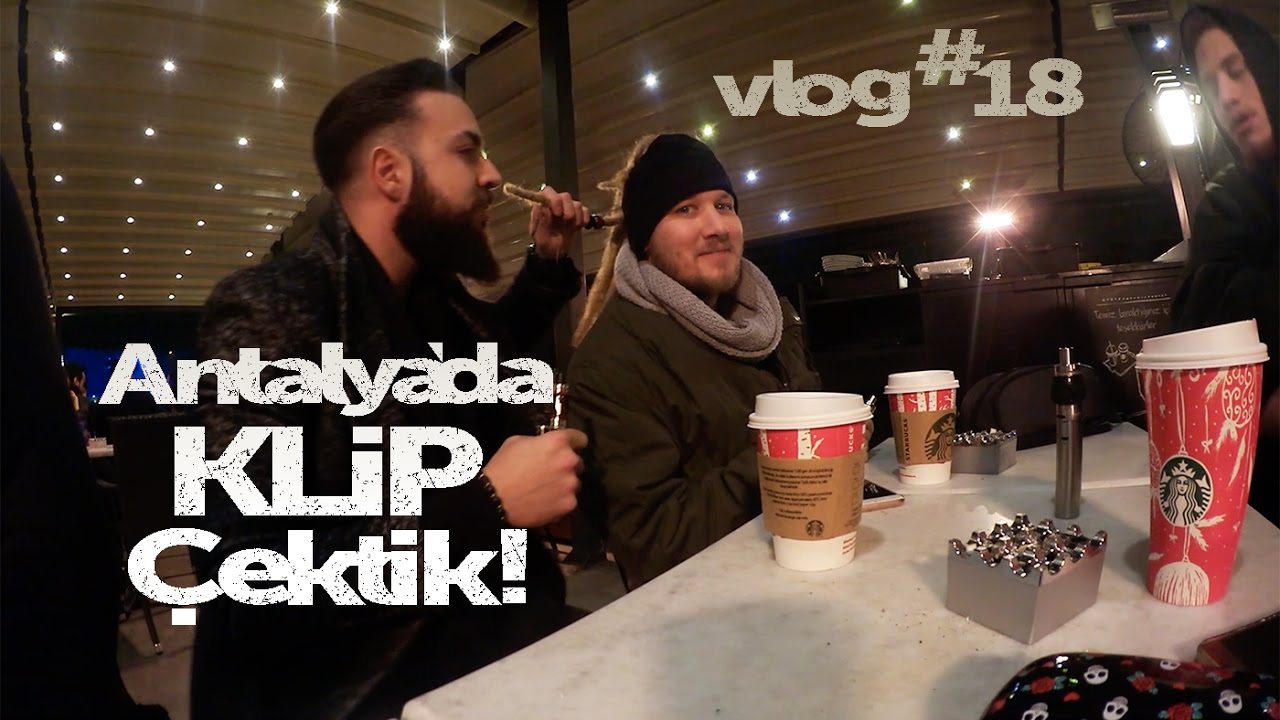 Antalya'da Klip Çektik - VLOG #18