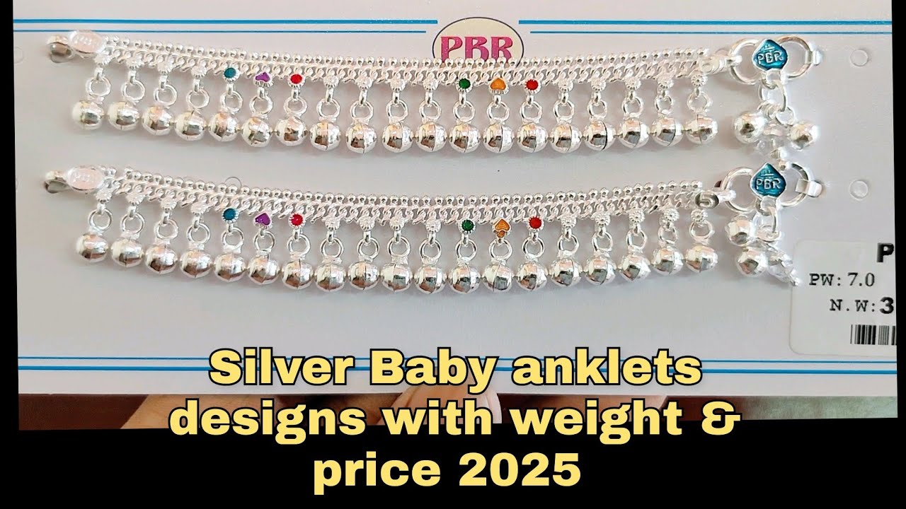New Silver baby anklets designs with weight & price/light weight Silver anklets for kids with price