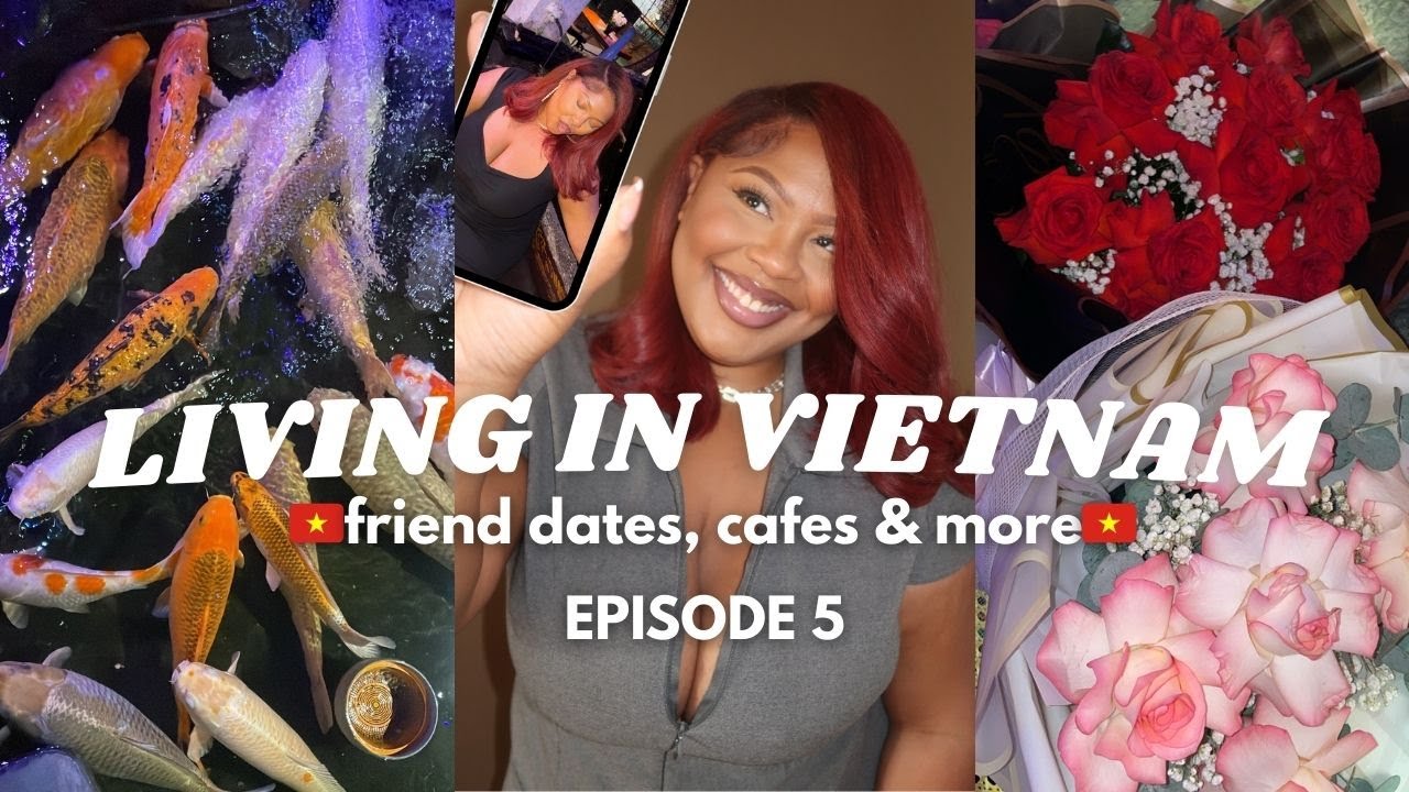 Living in Vietnam 🇻🇳 : Friend Dates, Koi Fish Cafes, Grocery Shopping & More.