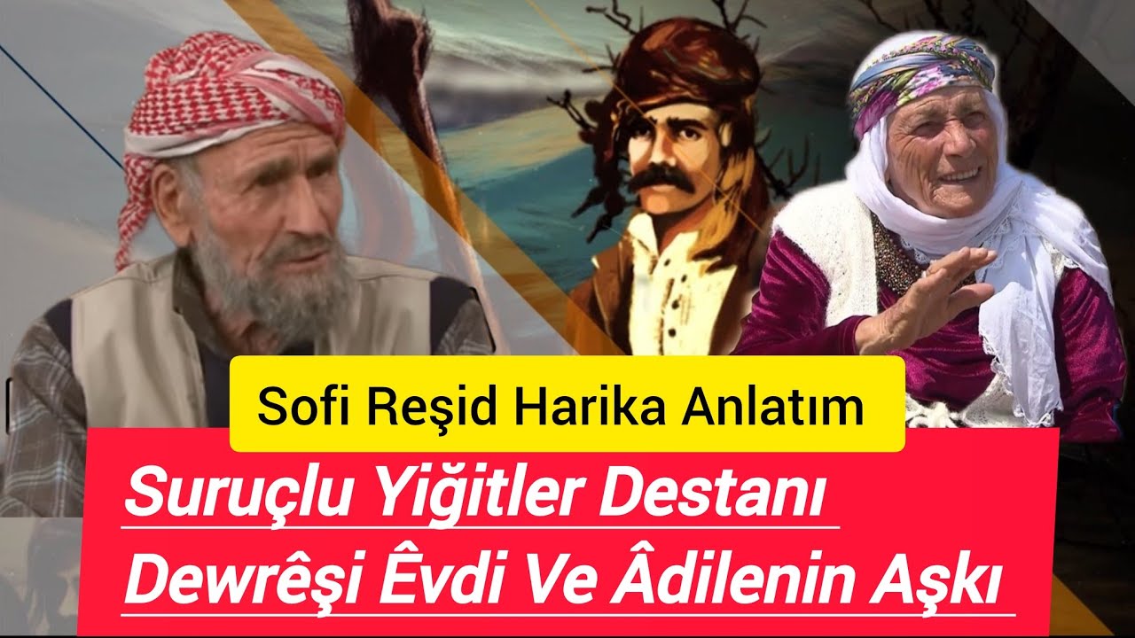 Sofi Reşid,Yiğitlik Ve Aşk Destanları.