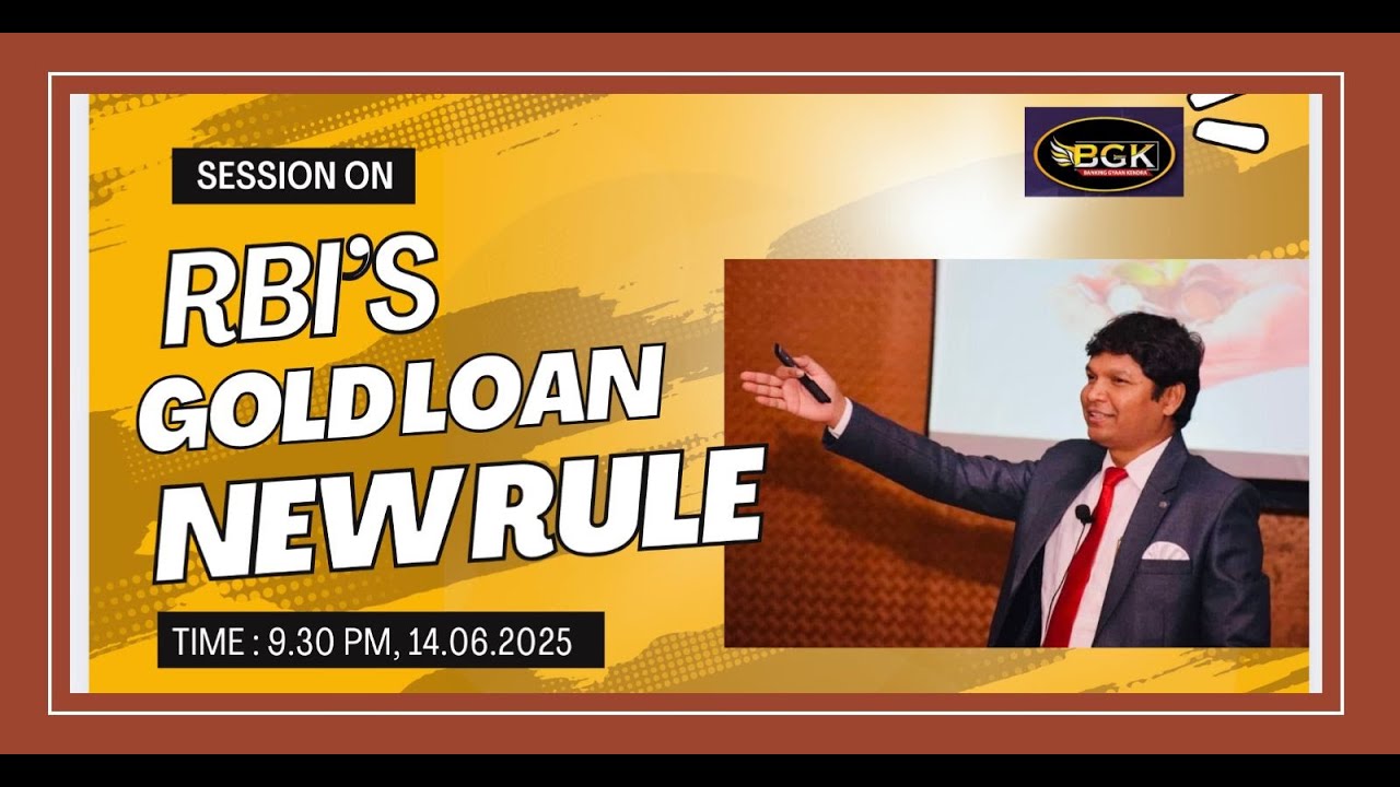 New Rule of RBI on Gold Loan Session dtd 14 06 2025