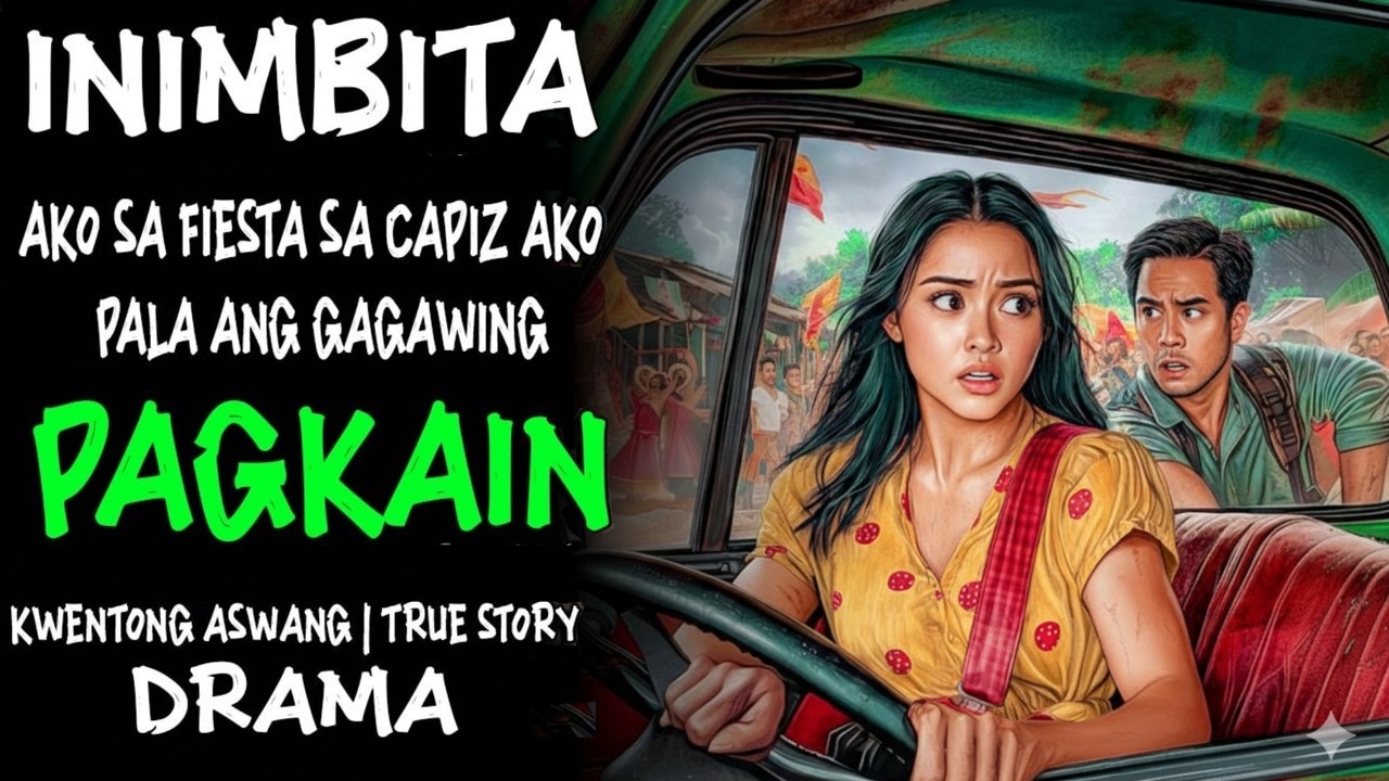 INIMBITA AKO SA FIESTA SA CAPIZ AKO PALA ANG GAGAWING PAGKAIN | Kwentong Aswang | True Story