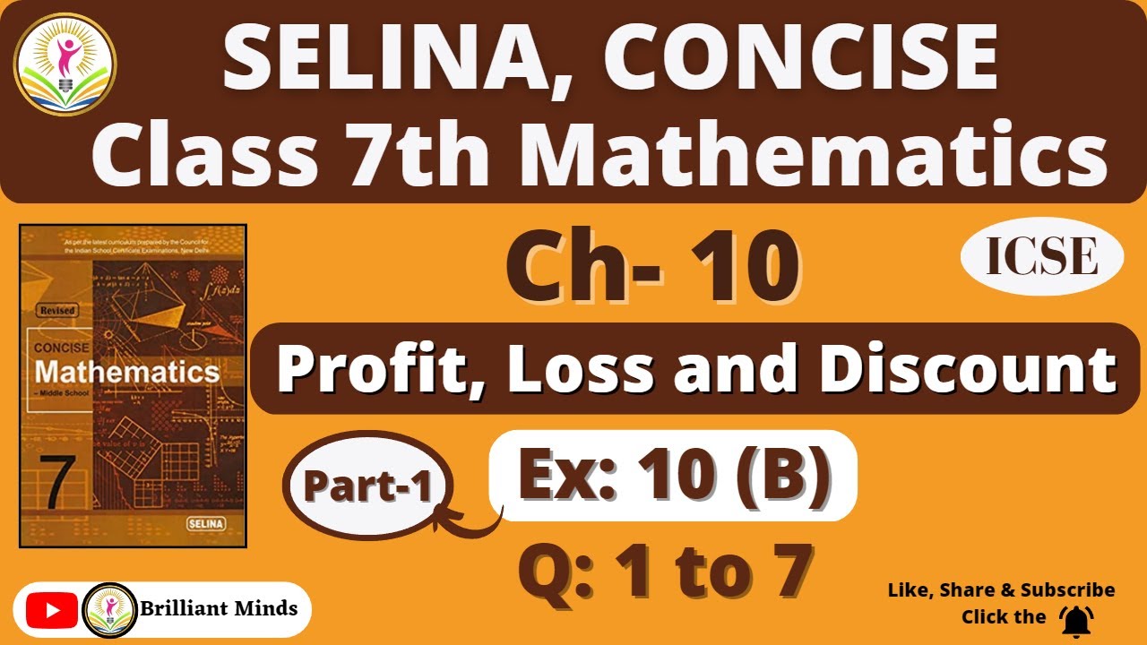 Profit, Loss and Discount | Class 7 ICSE | Selina Concise Math | Exercise: 10 (B) Q: 1 to 7