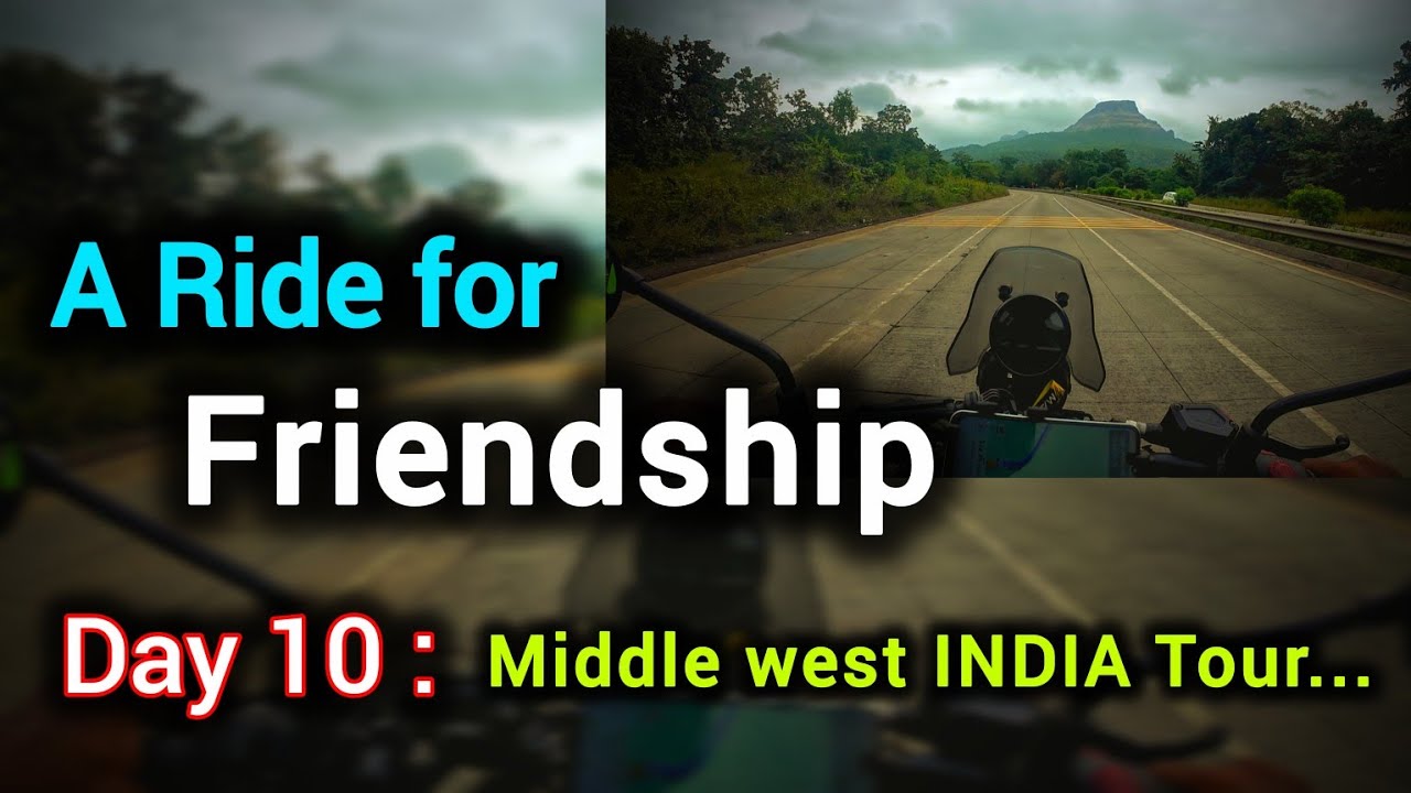 A RIDE FOR FRIENDSHIP | DAY10 | Middle West INDIA tour | #roadtobetaken | @dthari