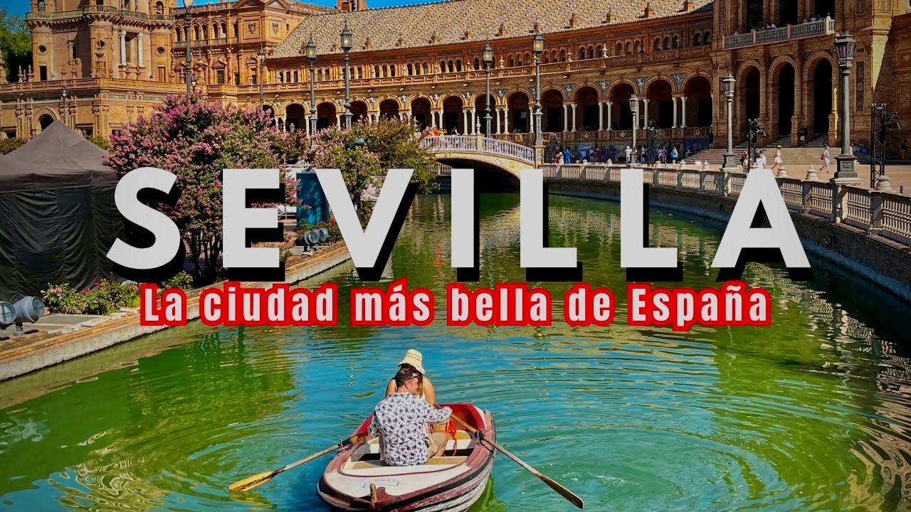 QUE VISITAR EN SEVILLA LA CIUDAD LA BELLA DE ESPAÑA 🇪🇸 | Andalucía